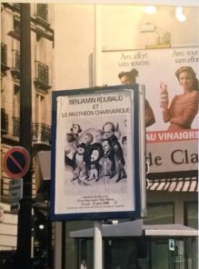 Affiche dans les rues de Paris de l'exposition Benjmin Roubaud et le Panthéon charivarique